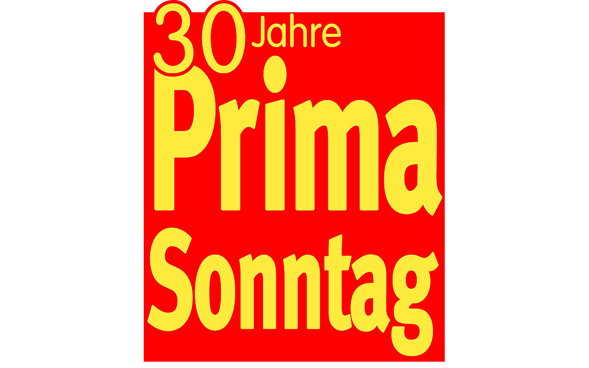 Prima Sonntag 30 Jahre Prima Sonntag 30 Jahre