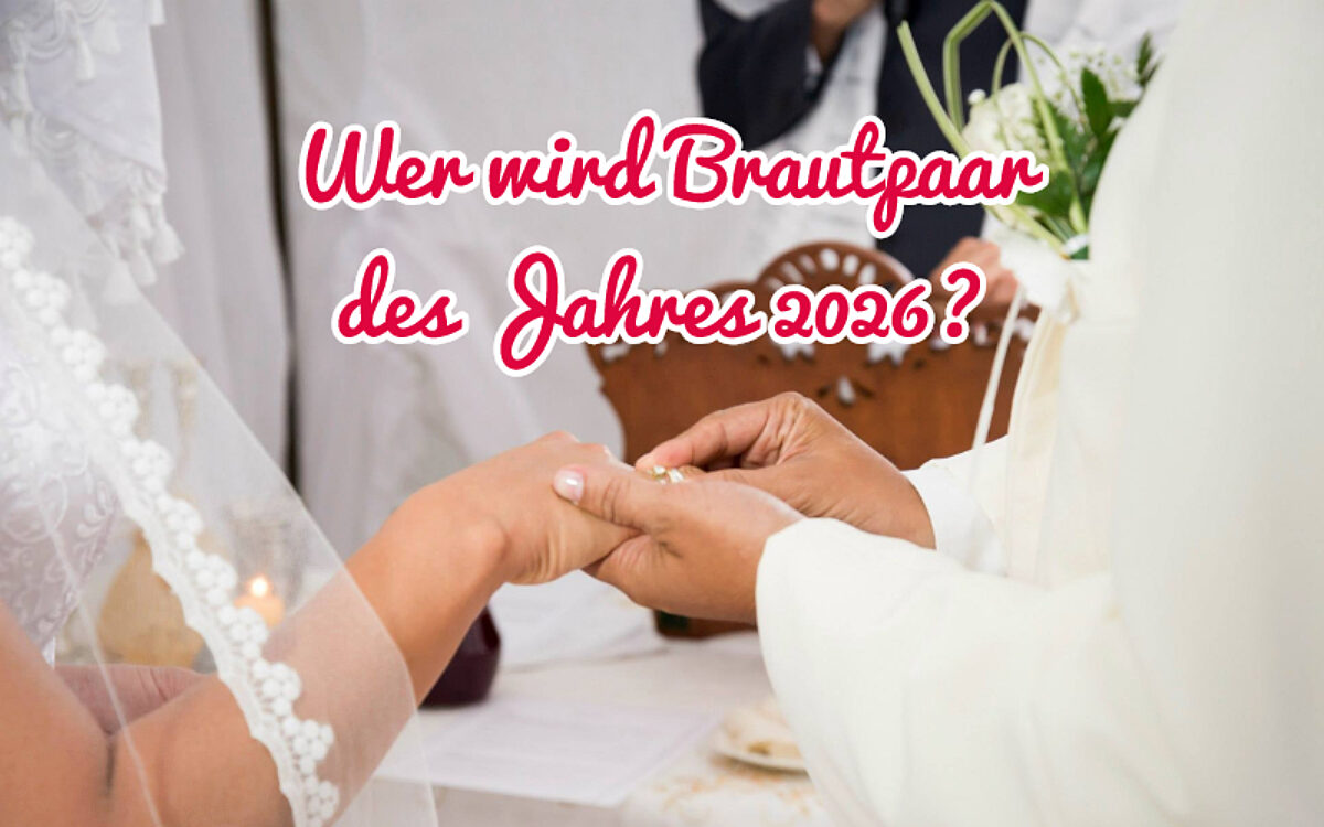 KW40 Brautpaar des Jahres 2026 Titelbild KW40 Brautpaar des Jahres 2026 Titelbild
